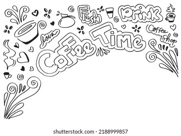 Coffee time poster concept with coffee cup and lettering.doodle illustration