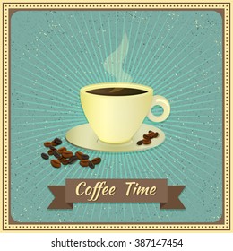 Coffee Time poster. Vintage vector illustration
