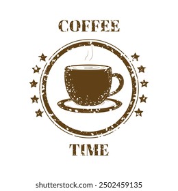 Coffee time stamp. Cup with coffee in vintage style. Grunge retro vector illustration.