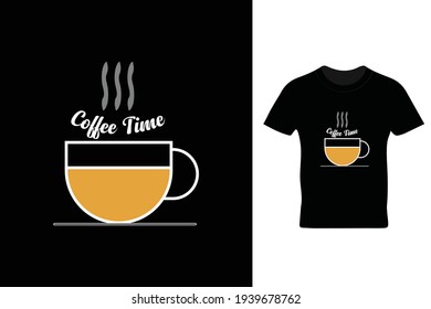 Coffee time t shirt design with cup in vector