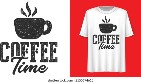 Coffee Time - T shirt Vector Design