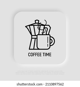 Coffee time thin line icon: coffee maker and cup. Modern vector illustration.