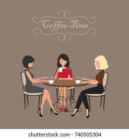Coffee time. Three girls in the cafe. There are women, sitting at the table and drinking coffee on a brown background in the picture. Vector flat illustration.