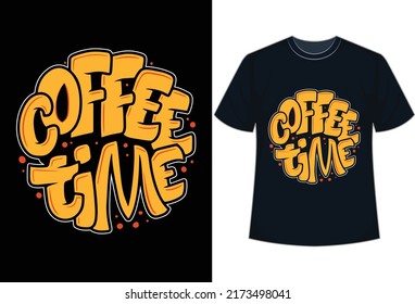 Coffee time typography,
Coffee to go,
Coffee time typography, Retro stylish t-shirt