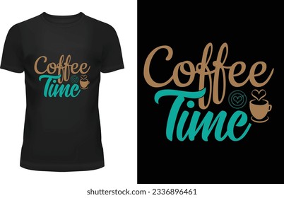 coffee time "Unleash your individuality with exclusive designs that redefine cool. Elevate your style game with my captivating t-shirt designs that blend creativity and trendsetting fashion. 