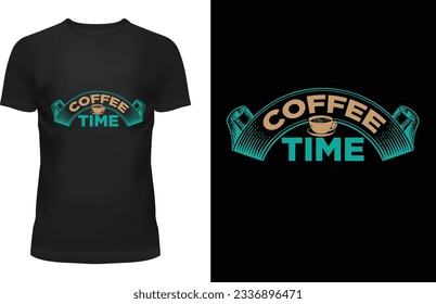 coffee time "Unleash your individuality with exclusive designs that redefine cool. Elevate your style game with my captivating t-shirt designs that blend creativity and trendsetting fashion. 