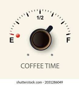 Coffee time. Vector 3d Realistic Black Mug with Black Coffee and Fuel Gauge on White Background. Concept Banner with Coffee Cup and Phrase about Coffee. Design Template. Top View