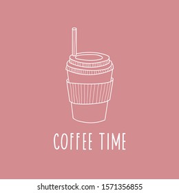 Coffee time. Vector drawing coffee with the inscription. Minimalistic linear design. Logo design