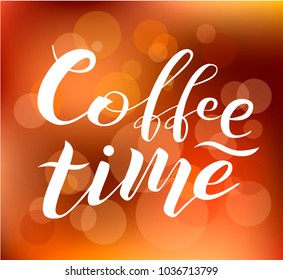 Coffee time white lettering text on blurred background with lights, vector illustration. Coffee time calligraphy for logo, invitation, menu and postcards. Coffee time calligraphy vector custom design.