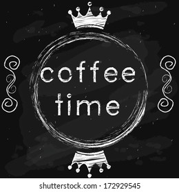 coffee time words on chalkboard. vector illustration
