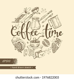 Coffee tools and seeds with lettering Coffee time. Vector illustration. Hand drawn sketch.