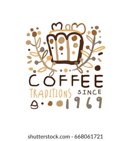 Coffee traditions label since 1969, hand drawn vector Illustration