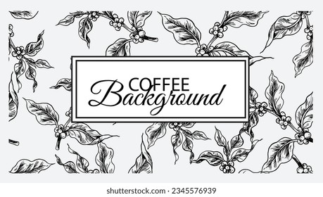 coffee tree pattern of sketch ink drawing for background, banner, fabric, art print, poster, packaging, label, card.
