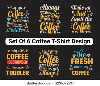 Coffee T-Shirt design bundle,Set of 6 Coffee T-Shirt design, and template vector svg