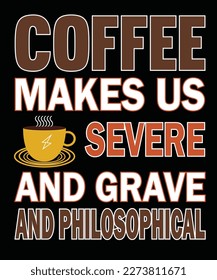 The coffee t-shirt design features a steaming cup of coffee with the word coffee written in bold letters below it.