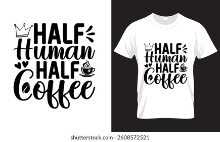 COFFEE T-SHIRT DESIGN, coffee, food and  drink,