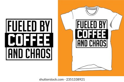 Coffee t-shirt Design. lettering with Hand drawn vector t shirts. Calligraphy ready print t shirt design for t shirts lovers. Quote typography on coffee cups, T-Shirt design.