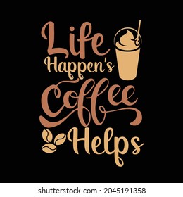 Coffee t-shirt design for coffee lover