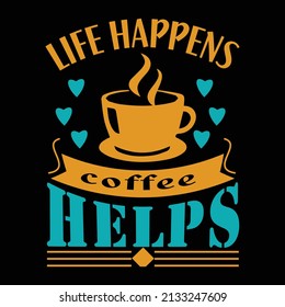 Coffee T-shirt design for coffee lover