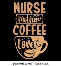 Coffee t-shirt design, Coffee motivational quote, coffee lettering, Coffee cup vector, illustration