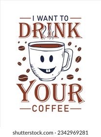Coffee T-shirt Design, Coffee tee vector art