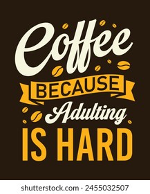 Coffee T-Shirt Design, Coffee tee vector Design