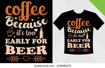 Coffee t-shirt design template eps file for Coffee vector