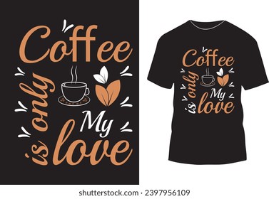 Coffee t-shirt design template, printable t shirt vector