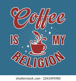 Coffee T-Shirt Design templet, Illustration, Vector