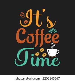 Coffee T-shirt design , this design is fully Editable, If you need any kind of t-shirt design fell free contact here