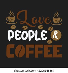 Coffee T-shirt design , this design is fully Editable, If you need any kind of t-shirt design fell free contact here