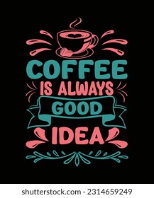 coffee t-shirt design, typography, clothing, cup,