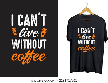 Coffee t-shirt design, Coffee typography retro t-shirt design, coffee craft, coffee svg