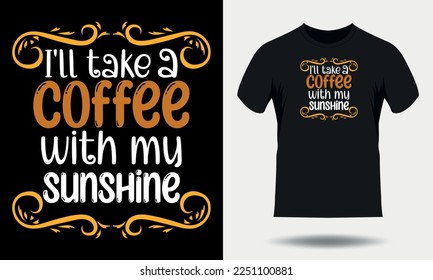 Coffee t-shirt design. Coffee typography t shirt design, Coffee quotes lettering tshirt design