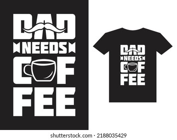 Coffee t-shirt design typography vector template for print
