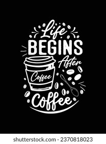 Coffee T-Shirt Design, Typography Coffee T-shirt vector, coffee tee