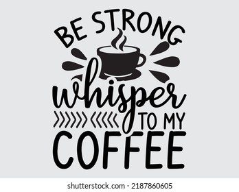 Coffee  t-shirt design vector file
