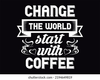 Coffee t-shirt design vector file