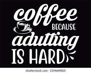 Coffee t-shirt design vector file