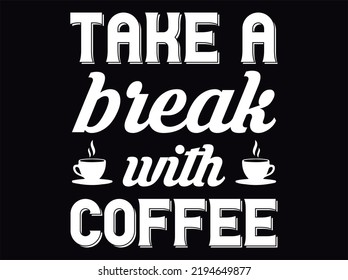 Coffee t-shirt design vector file