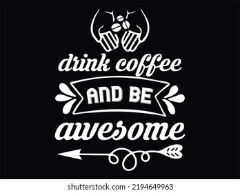 Coffee t-shirt design vector file