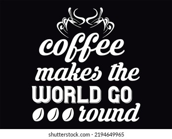 Coffee t-shirt design vector file