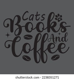 Coffee T-Shirt Design, Vector File.