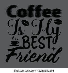 Coffee T-Shirt Design, Vector File.