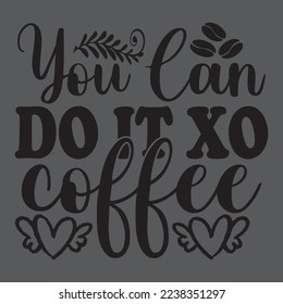 Coffee T-Shirt Design, Vector File.