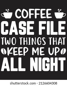 Coffee T-shirt Design Vector For Graphic