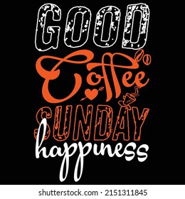 coffee t-shirt design. coffee vector and graphics. typography tshirt design. quote.