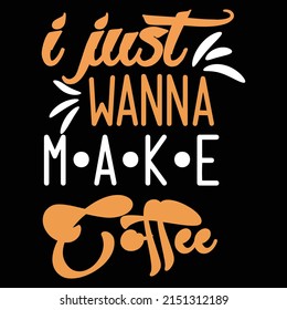 coffee t-shirt design. coffee vector and graphics. typography tshirt design. quote.