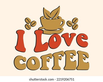 Coffee tshirt design, vintage typography and lettering art, retro slogan