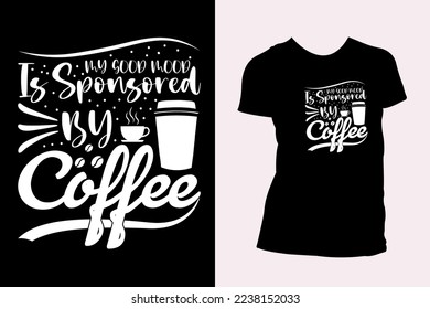 Diseño de camisetas para café, diseño de camisetas para mujeres, diseño creativo y único de camisetas